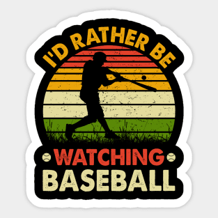 I’d Rather be Watching baseball Sticker